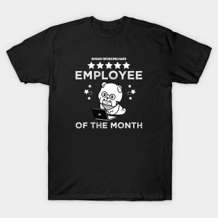 Work From Home Employee Of The Month Cute Dog Cool Dog Working Hard Retro Vintage Quarantined Funny Gift for Mom Dad Man Woman Sister Brother. T-Shirt